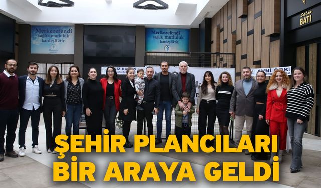 Şehir Plancıları Bir Araya Geldi