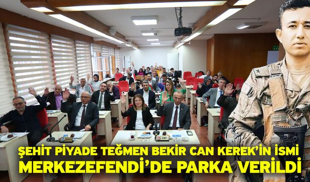 Şehit Piyade Teğmen Bekir Can Kerek’in İsmi Merkezefendi’de Parka Verildi