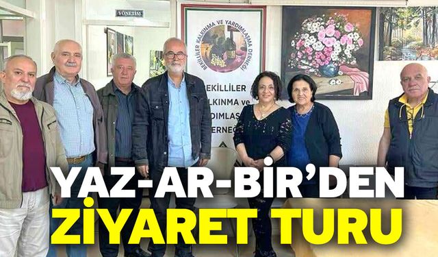 Yaz-Ar-Bir’den ziyaret turu