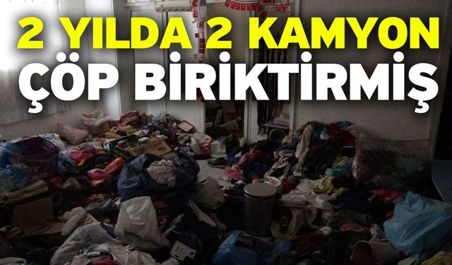 2 Yılda 2 Kamyon Çöp Biriktirmiş