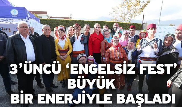 3’üncü ‘Engelsiz Fest’ Büyük bir enerjiyle başladı