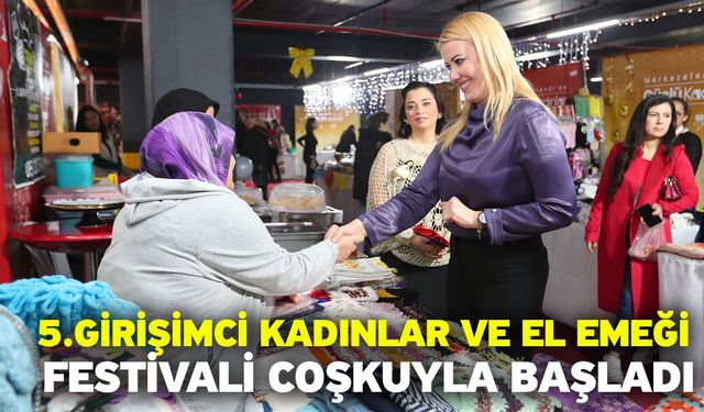 5.Girişimci Kadınlar Ve El Emeği Festivali Coşkuyla Başladı