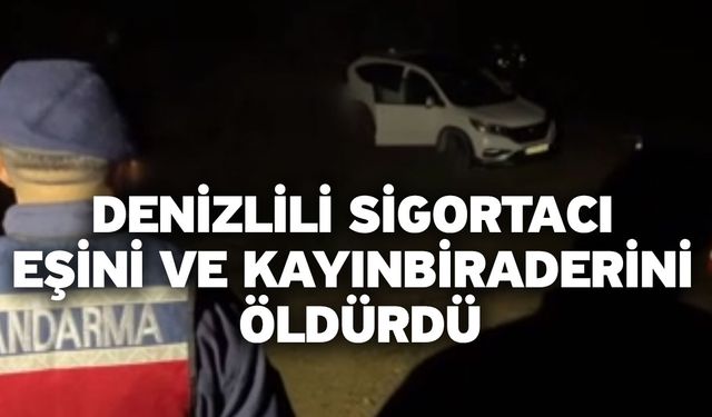 Denizlili Sigortacı Eşini Ve Kayınbiraderini Öldürdü