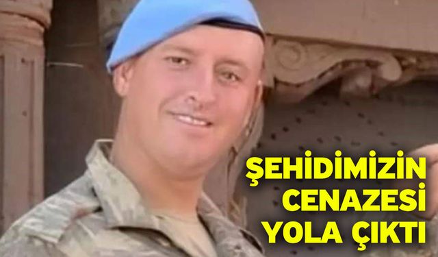 Şehidimizin Cenazesi Yola Çıktı