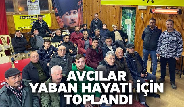 Avcılar yaban hayatı için toplandı