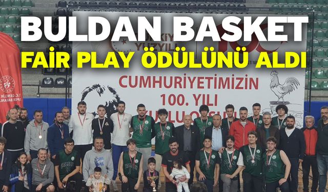 Buldan Basket fair play ödülünü aldı