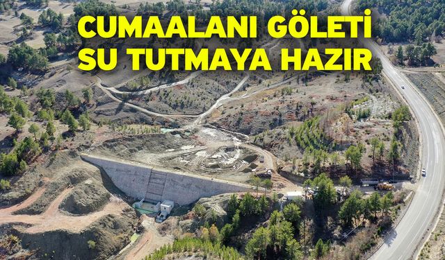 Cumaalanı Göleti Su Tutmaya Hazır