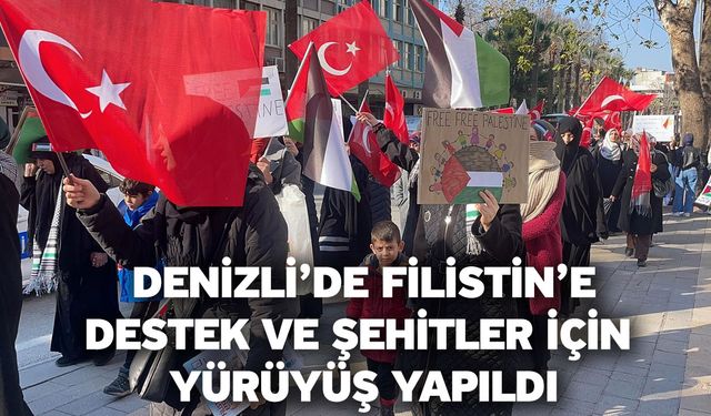 Denizli’de Filistin’e destek ve şehitler için yürüyüş yapıldı