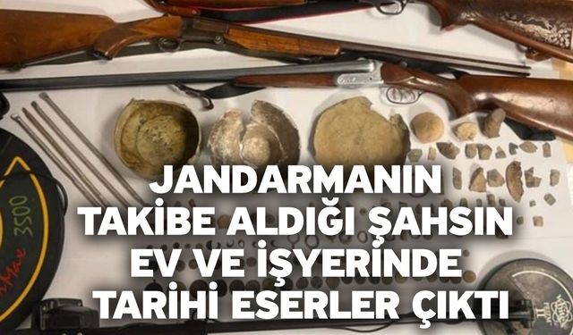 Jandarmanın takibe aldığı şahsın ev ve işyerinde tarihi eserler çıktı