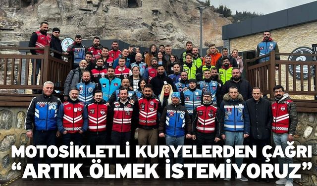 Motosikletli kuryelerden çağrı; “Artık ölmek istemiyoruz”