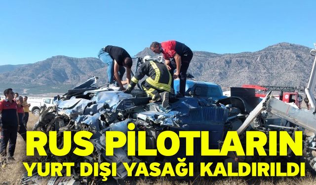 Rus pilotların yurt dışı yasağı kaldırıldı