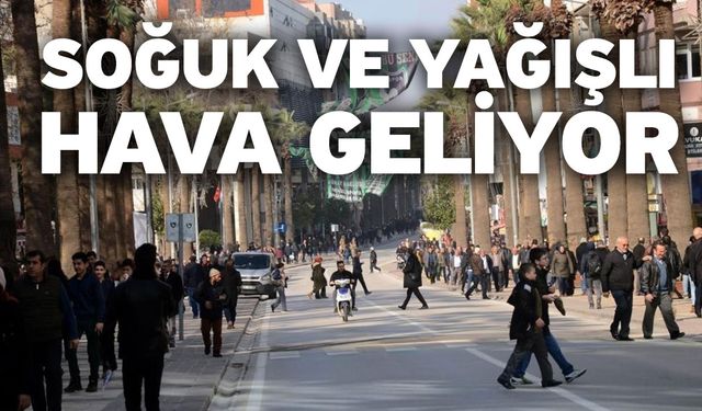 Soğuk ve yağışlı hava geliyor