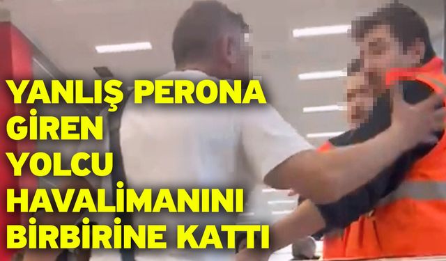 Yanlış Perona Giren Yolcu Havalimanını Birbirine Kattı