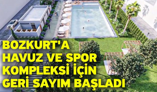 Bozkurt'a havuz ve spor kompleksi için geri sayım başladı