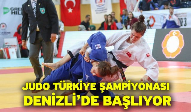 Judo Türkiye şampiyonası Denizli’de başlıyor