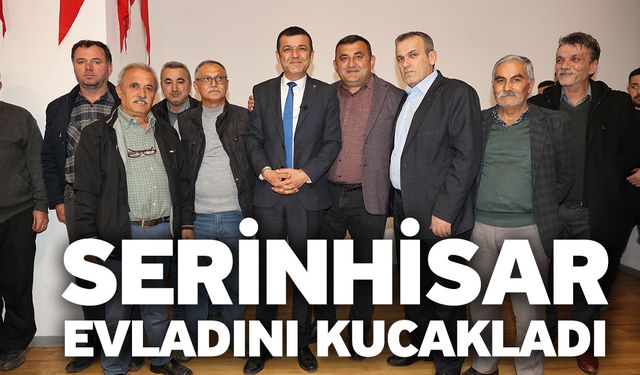 CHP Büyükşehir Adayı Çavuşoğlu’na Serinhisar‘da sıcak karşılama!