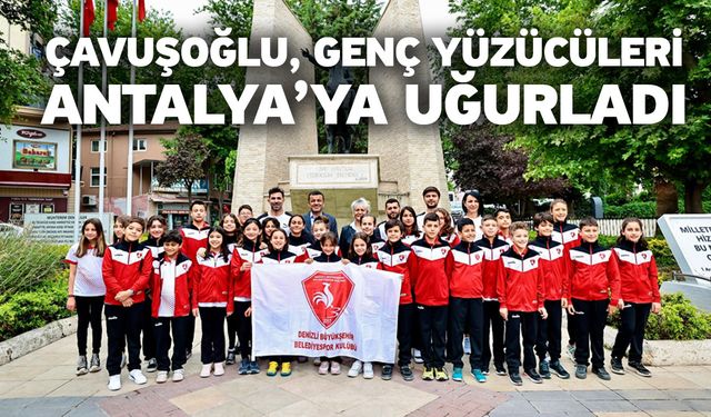 Çavuşoğlu, genç yüzücüleri Antalya’ya uğurladı
