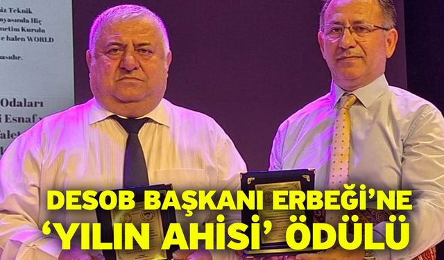 DESOB Başkanı Erbeği’ne ‘Yılın Ahisi’ ödülü