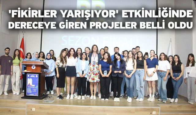 'Fikirler Yarışıyor' etkinliğinde dereceye giren projeler belli oldu