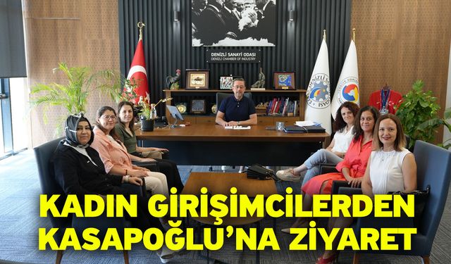 Kadın Girişimcilerden Kasapoğlu’na Ziyaret