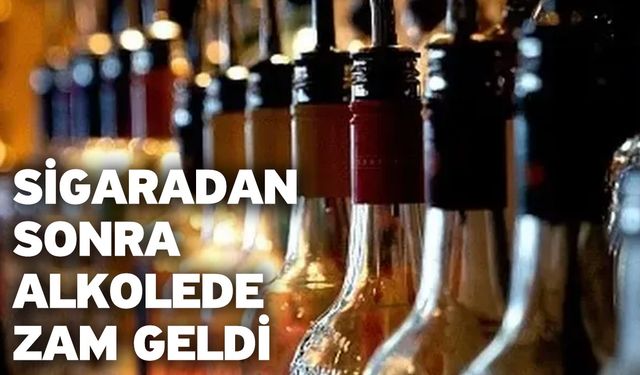 Sigaradan Sonra Alkolede Zam Geldi