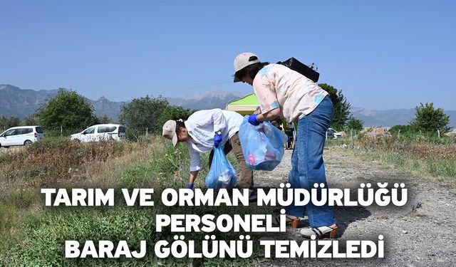 Tarım ve Orman Müdürlüğü personeli baraj gölünü temizledi