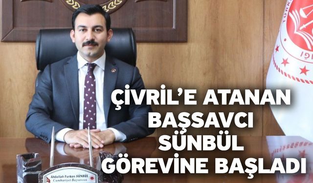 Çivril’e atanan Başsavcı Sünbül görevine başladı