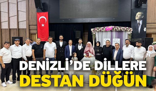 Denizli’de Dillere Destan Düğün