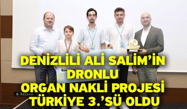 Denizlili Ali Salim’in dronlu organ nakli projesi Türkiye 3.’sü oldu