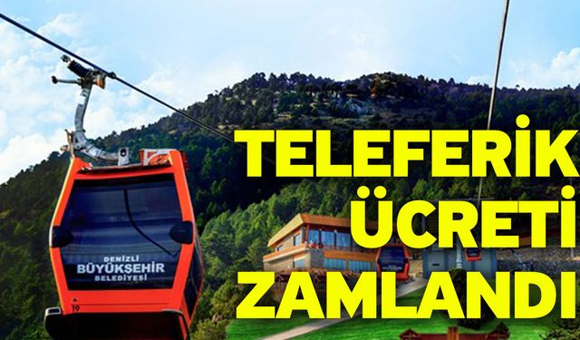 Teleferik Ücreti Zamlandı