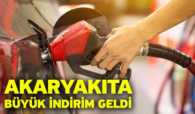 Akaryakıta büyük indirim geldi