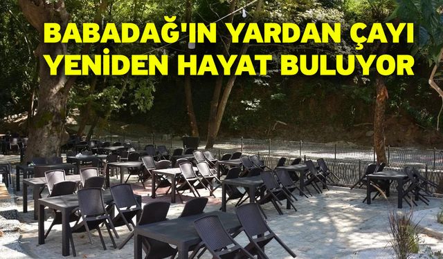 Babadağ'ın Yardan Çayı yeniden hayat buluyor