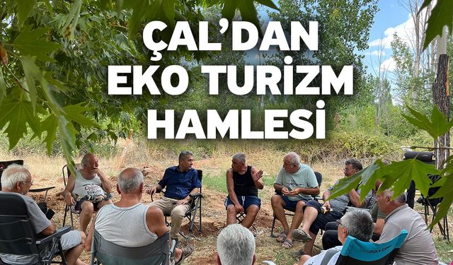 Çal’dan eko turizm hamlesi