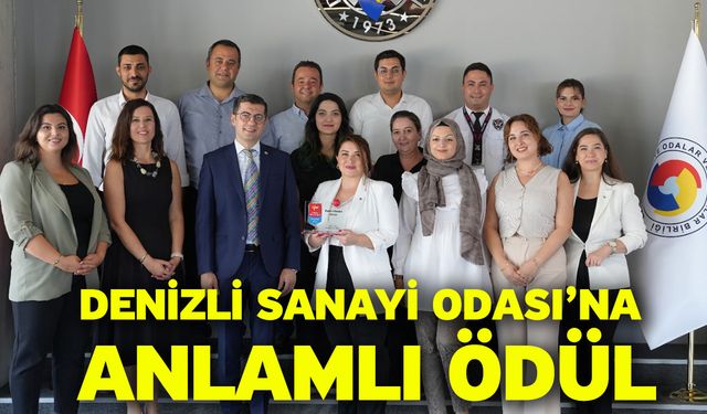 Denizli Sanayi Odası’na Anlamlı Ödül