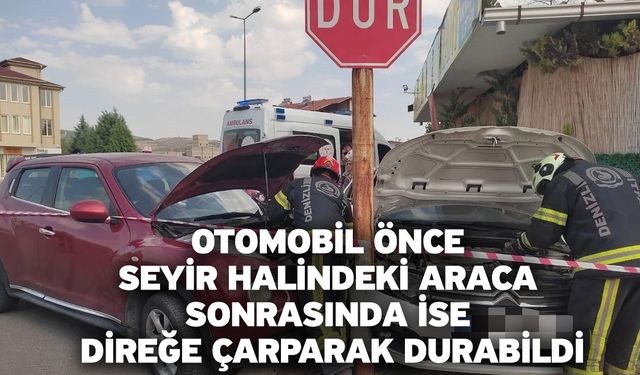 Otomobil önce seyir halindeki araca sonrasında ise direğe çarparak durabildi