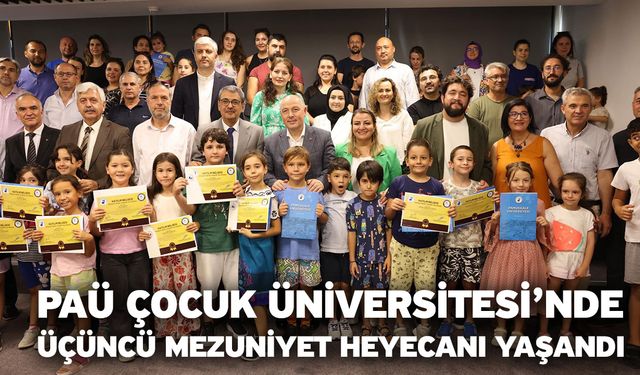 PAÜ Çocuk Üniversitesi’nde Üçüncü Mezuniyet Heyecanı Yaşandı