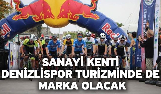 Sanayi kenti Denizlispor turizminde de marka olacak