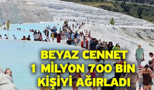 Beyaz Cennet 1 Milyon 700 Bin Kişiyi Ağırladı