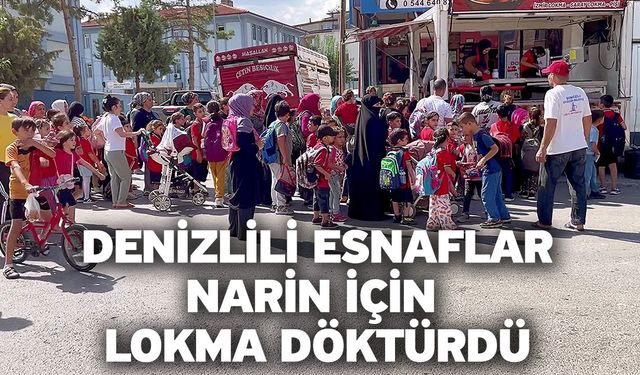 Denizlili esnaflar Narin için lokma döktürdü