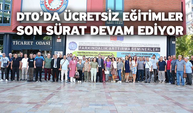 DTO’da Ücretsiz Eğitimler Son Sürat Devam Ediyor