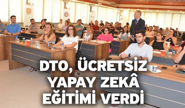 DTO, Ücretsiz Yapay Zekâ Eğitimi Verdi