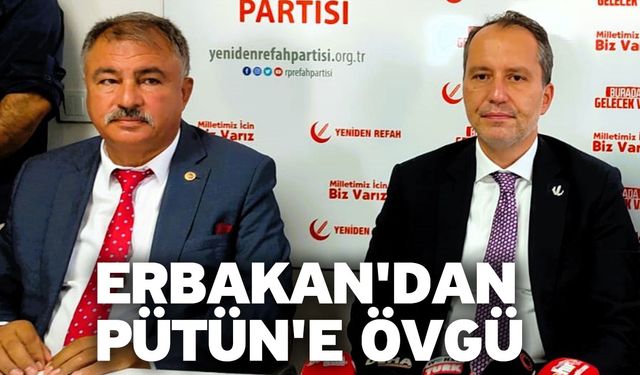 Erbakan'dan Beyağaç Belediye Başkanı Pütün'e övgü