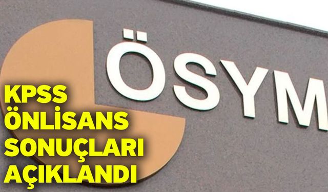 KPSS önlisans sonuçları açıklandı