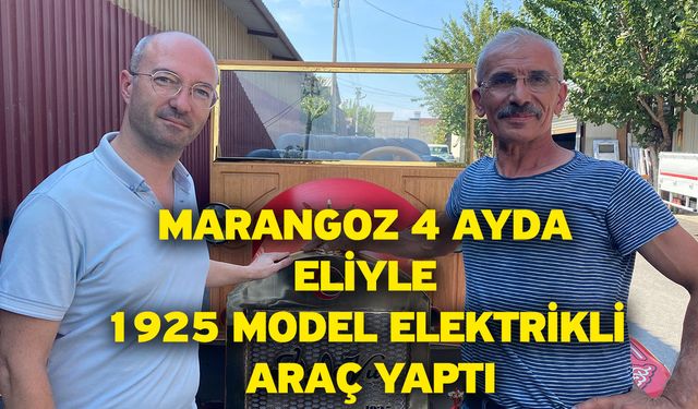 Marangoz 4 ayda eliyle 1925 model elektrikli araç yaptı