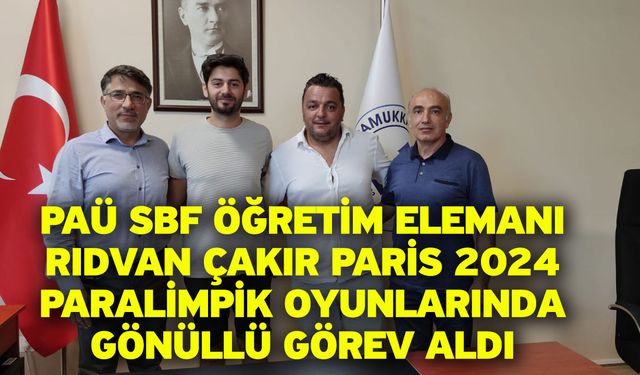 PAÜ SBF Öğretim Elemanı Rıdvan Çakır Paris 2024 Paralimpik Oyunlarında Gönüllü Görev Aldı