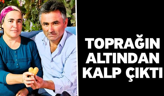 Toprağın Altından Kalp Çıktı