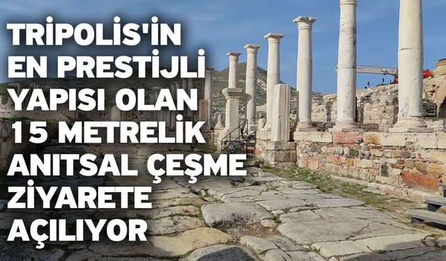 Tripolis'in en prestijli yapısı olan 15 metrelik Anıtsal Çeşme ziyarete açılıyor