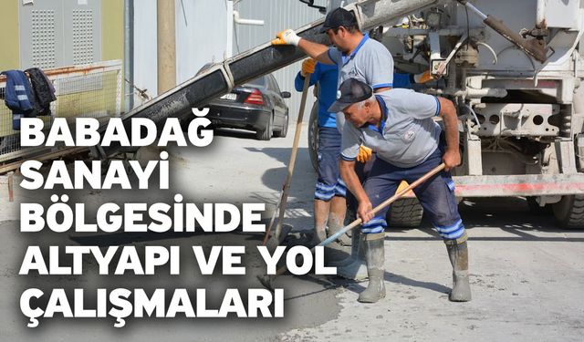 Babadağ Sanayi Bölgesinde Altyapı ve Yol Çalışmaları