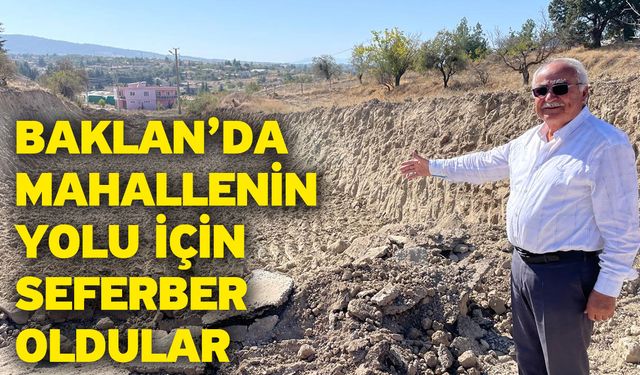 Baklan’da Mahallenin Yolu İçin Seferber Oldular