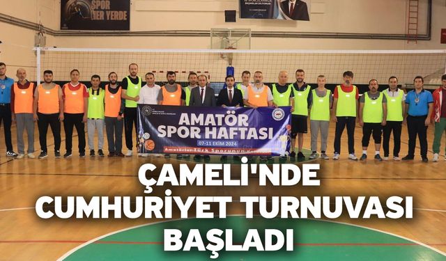 Çameli'nde Cumhuriyet Turnuvası başladı